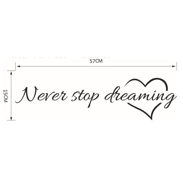 Zidna naljepnica - Never stop dreaming
